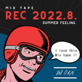 Mix tape REC 2022.8. Play in the summer