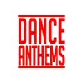 The Greatest Dance Anthems Of All Time Vol. 1