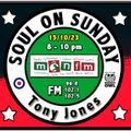 Soul On Sunday Show 15/10/23 Tony Jones on MônFM Radio * S I N C E R E * N O R T H E R N *