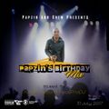 Papzin & Crew - DJ Papzin's Birthday Mix (Mixed By King Freezo & RealProDJ) (31 July 2017)