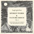 Caught by the River Spoken Word & Nature Disco Vol. 3  created by Jeff Barrett & The Dubwood Allstar