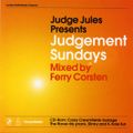 Ministry Presents - Judge Jules, Judgement Sundays - Mixed By Ferry Corsten (Ministry Of Sound)