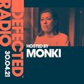 Defected Radio Show hosted by Monki - 30.04.21
