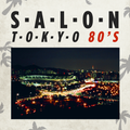 Salon Tokyo 80`s  - Ep.36