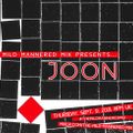 The Mild Mannered Mix Vol. 52 with special guest JOON