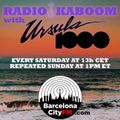 Radio Kaboom with Ursula 1000 May 30, 2020