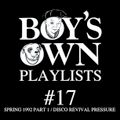 Test Pressing 381 / Boy`s Own Playlist # 17 / Spring 1992