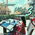 Summer Vibes 3 - Qee Pres !