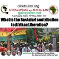 What is the Rastafari contribution to Afrikan Liberation? 16.05.22