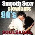 90s SMOOTH 'SEXY' SLOW JAMS (After 12 mix) Feat: Lo-key, Sam Salter, H-Town, UNV, Melvin Riley.