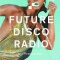 Future Disco Radio - 144 - Carly Foxx B2B Daiseybelle Guest Mix