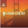 Kaskade ‎– San Francisco Sessions: V4 'Soundtrack To The Soul' (2003)