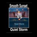 Smooth Sunset Vs Quiet Storm Mix