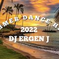 Summer Dance Hit's 2022 by Dj Ergen J