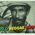 Oslo Reggae Show 31st August - Brand New Releases & Tribute to the mighty Upsetter