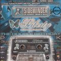 Slimzee – Sidewinder & Liberty – Double Birthday – 12/04/2003