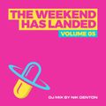 The Weekend Has Landed, Vol 5 - Nik Denton
