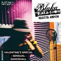 Blaka Blaka Show - Sensual Dancehall Mixtape