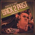 Back To The Past Chapter 10 // 100% Vinyl // Commercial Trance // 2001-2007 // Mixed By DJ Goro