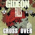 Crossover #260 - Quino-Malfada/Gideon Falls/Le Gout de la Haine/BO X-Files