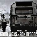 Positive Thursdays episode 754 - Good Ways - 90s Reggae (19th November 2020)