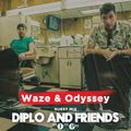 Waze & Odyssey - Diplo & Friends 2020.06.07.