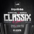 Fran Arés @ Sesión especial  Classix Of House (Loca FM) Madrid (27-10-2018)