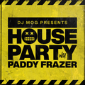 DJ Mog Presents House With Paddy Frazer (DJ Mog Set)