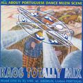 DJ Vibe – Kaos Totally Mix - All About Portuguese Dance Muzik Scene (CD Mixed) 1995