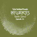 Victor Sariñana Presents - Influences Radio Show Episode 33 (JAN2021)