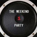 THE WEEKEND PARTY