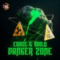 Craze & BAILO @ Danger Zone Release Stream