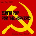 Getting Away With it - Synth Pop for The Workers! ☭