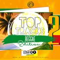 TOP TRACKS LIVE 002 - Reggae & One Drop Edition (Deejay Chief)
