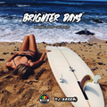 Brighter Days (By Dj Gazza)
