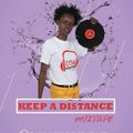 KEEP A DISTANCE Mixtape - DJ DDA