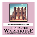 DONCASTER WAREHOUSE DJ LARS / FORZE TEAM 01-04-1995