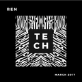 REN - The Best Of Tech (March 2017)