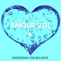 Amour Vol 6 - Redressing The Balance