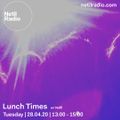 Lunch Times w/ Naffi  - 28th April 2020