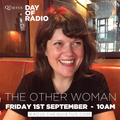 DAY OF RADIO - The Other Woman - 10am