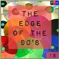 THE EDGE OF THE 90'S : 18