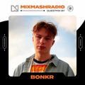 Laidback Luke Presents: Bonkr Guestmix | Mixmash Radio #378
