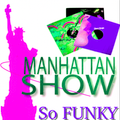 So FUNKY ! BY Manhattan Funk 82 Vol.VI (Radio RapTz)