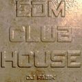 EDM CLUB HOUSE - DJ Set 21.08.2021