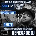 RENEGADE DJ B2B DJ DMIZE WWW.VISIONRADIOUK.COM