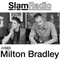 #SlamRadio - 083 - Milton Bradley