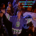 Seasonal Essentials: Hip Hop & R&B - 1994 Pt 1: Winter