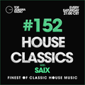 House Classics with SAIX 152