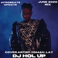 June 2020 Afrobeats Update Mix Feat Omah Lay, Terri, Kidi, Odunsi, Yemi Alade